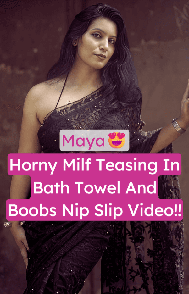 Horny Milf Maya Leaked Nude Bath Teasing Video With Nip Slip And Boobs Exposed