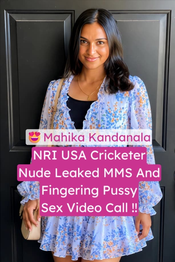 NRI USA Cricketer Mahika Kandanala Nude Boobs Leaked MMS And Video Call Sex Fingering Pussy